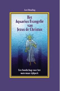 Het Aquarius Evangelie van Jezus de Christus