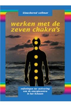 Werken met de zeven chakra's