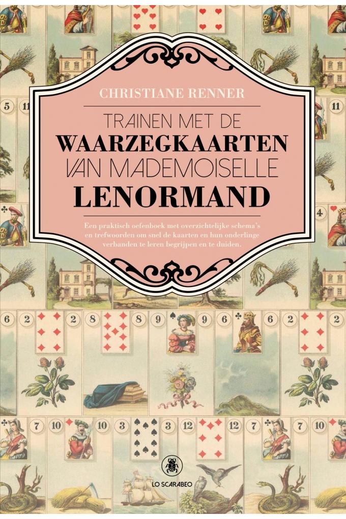 A - Trainen met de Waarzegkaarten van Mademoiselle Lenormand - GEBONDEN